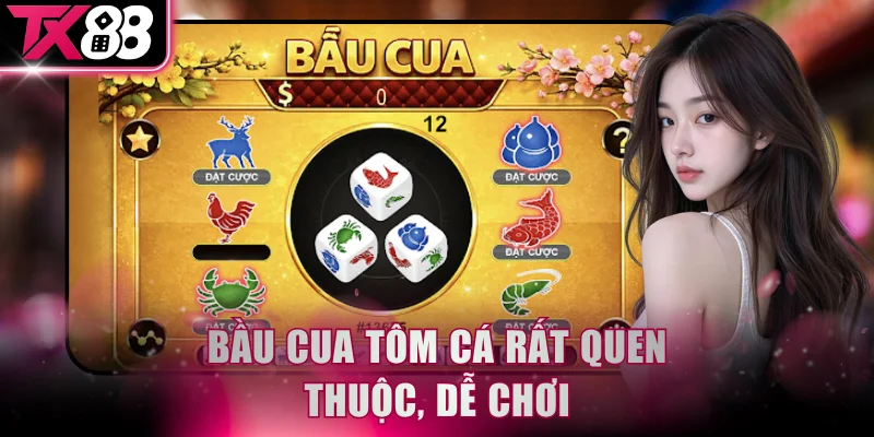 Siêu phẩm Bầu Cua mang tính giải trí cao với người Việt
